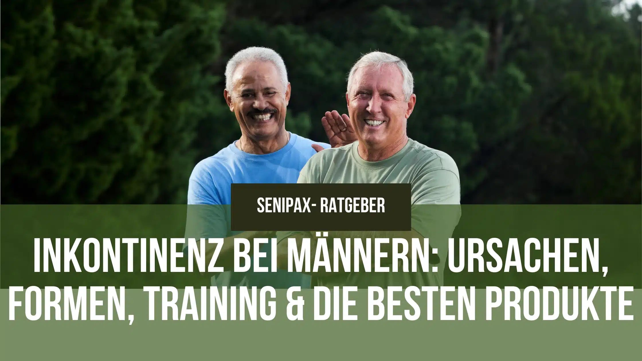 Inkontinenz bei Männern: Ursachen, Formen, Training &amp; die besten Produkte