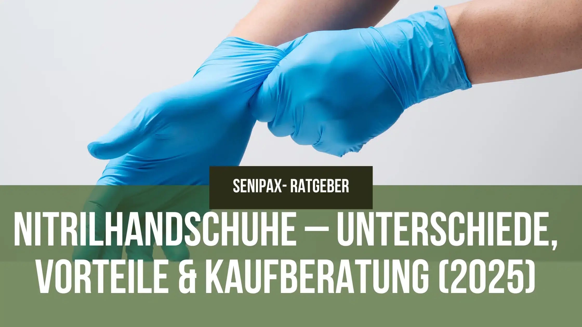 Nitrilhandschuhe – Unterschiede, Vorteile &amp; Kaufberatung (2025)