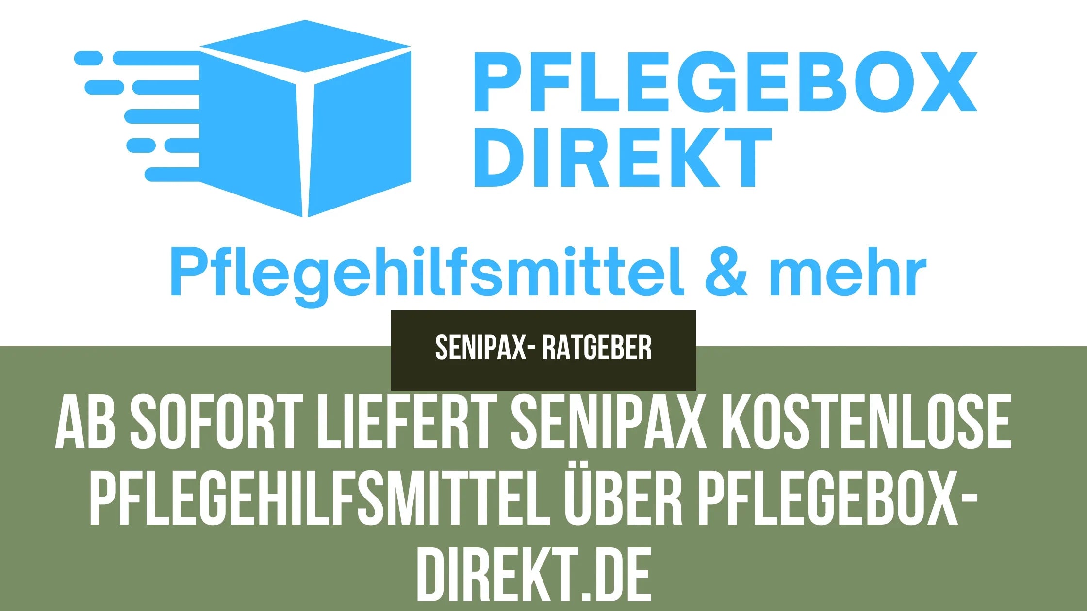 Ab sofort liefert SeniPax kostenlose Pflegehilfsmittel über pflegebox-direkt.de