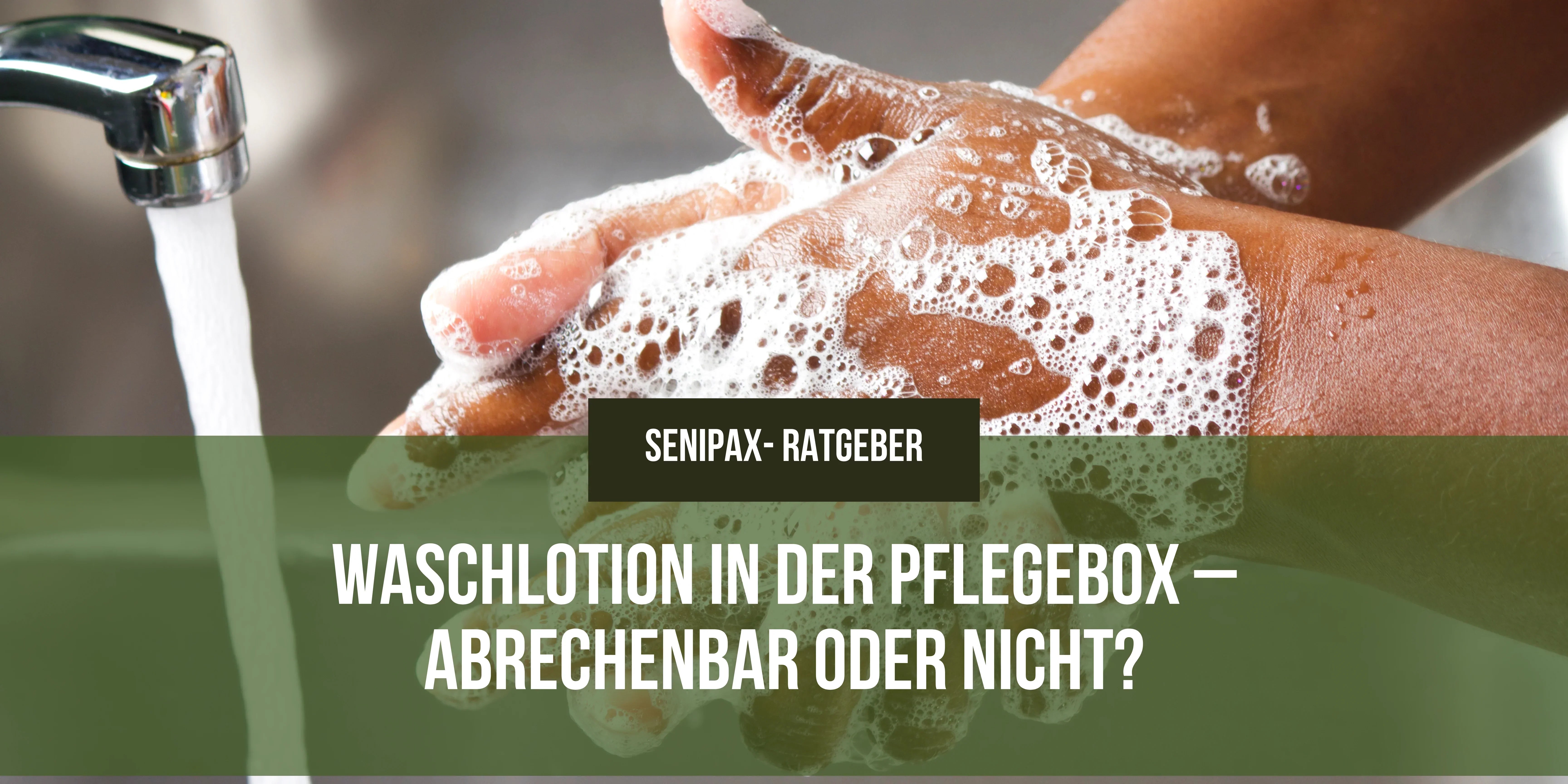Waschlotion in der Pflegebox