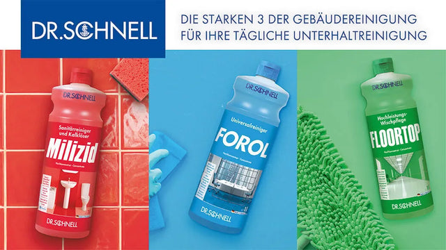 DR. SCHNELL Reinigungsmittel: Milizid, Forol, Floortop für tägliche Gebäudereinigung