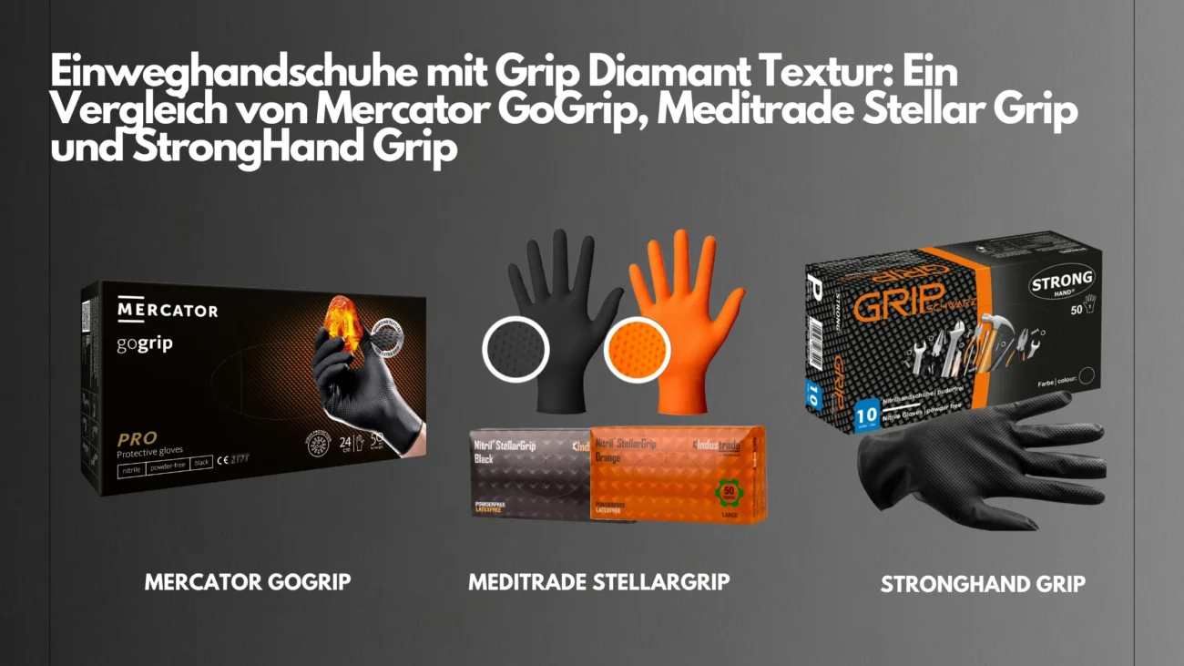 Einweghandschuhe mit Grip Diamant Textur: Ein Vergleich von Mercator GoGrip, Meditrade Stellar Grip und StrongHand Grip